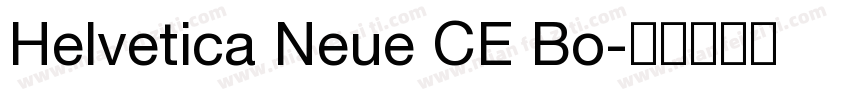 Helvetica Neue CE Bo字体转换